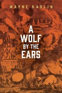 A Wolf by the Ears