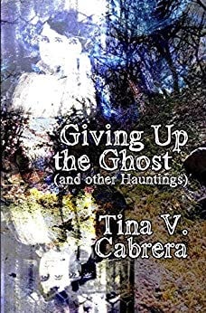 Giving up the Ghost (and Other Hauntings)