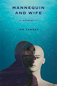 Mannequin and Wife: Stories