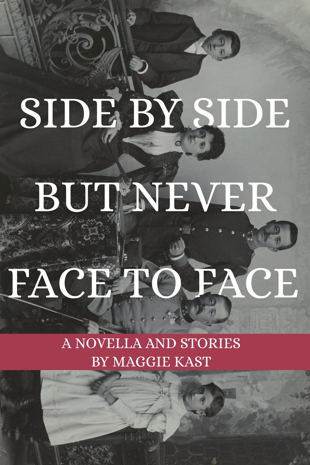 Sidie by Side but Never Face to Face